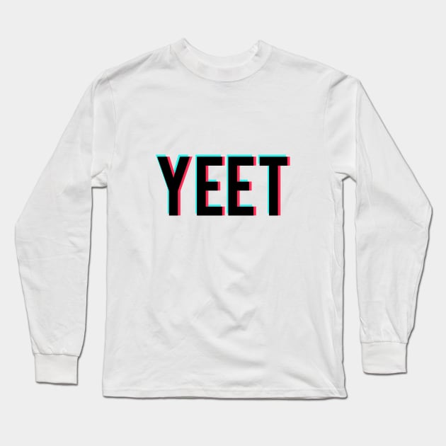 TikTok Yeet Long Sleeve T-Shirt by stickisticki